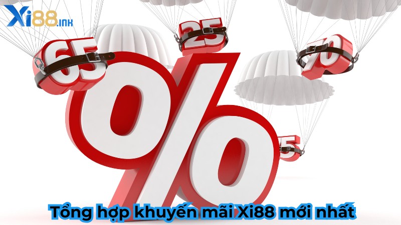 Tổng hợp khuyến mãi Xi88 mới nhất 2025