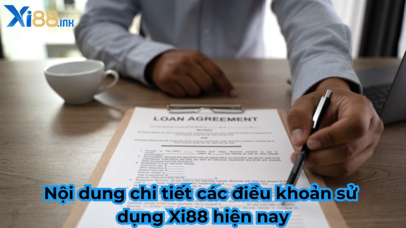 Nội dung chi tiết các điều khoản sử dụng Xi88 hiện nay